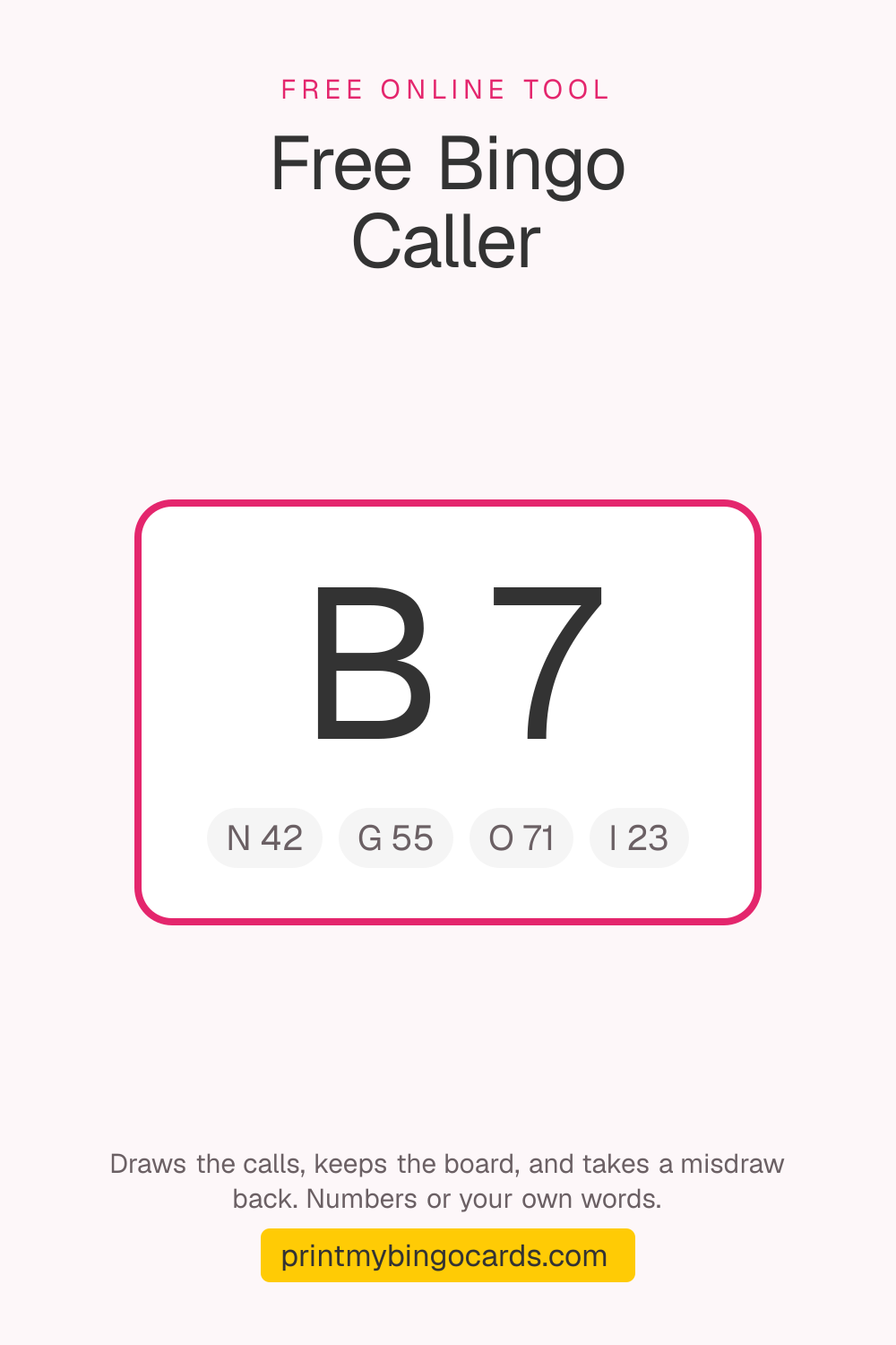 A bingo caller screen showing the call B 7 above the four calls before it