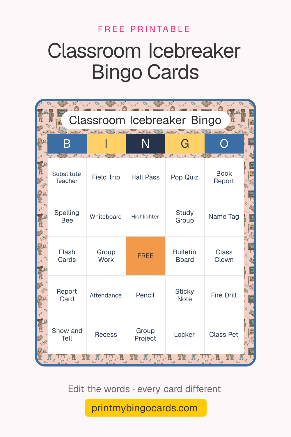 A printable 5×5 classroom icebreaker bingo card with Substitute Teacher, Field Trip, Hall Pass and 21 more squares around a free space